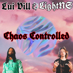Chaos Controlled- (Feat. LightNS)