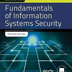 [Read] Fundamentals Of Information Systems Security (Information Systems Security & Assurance)