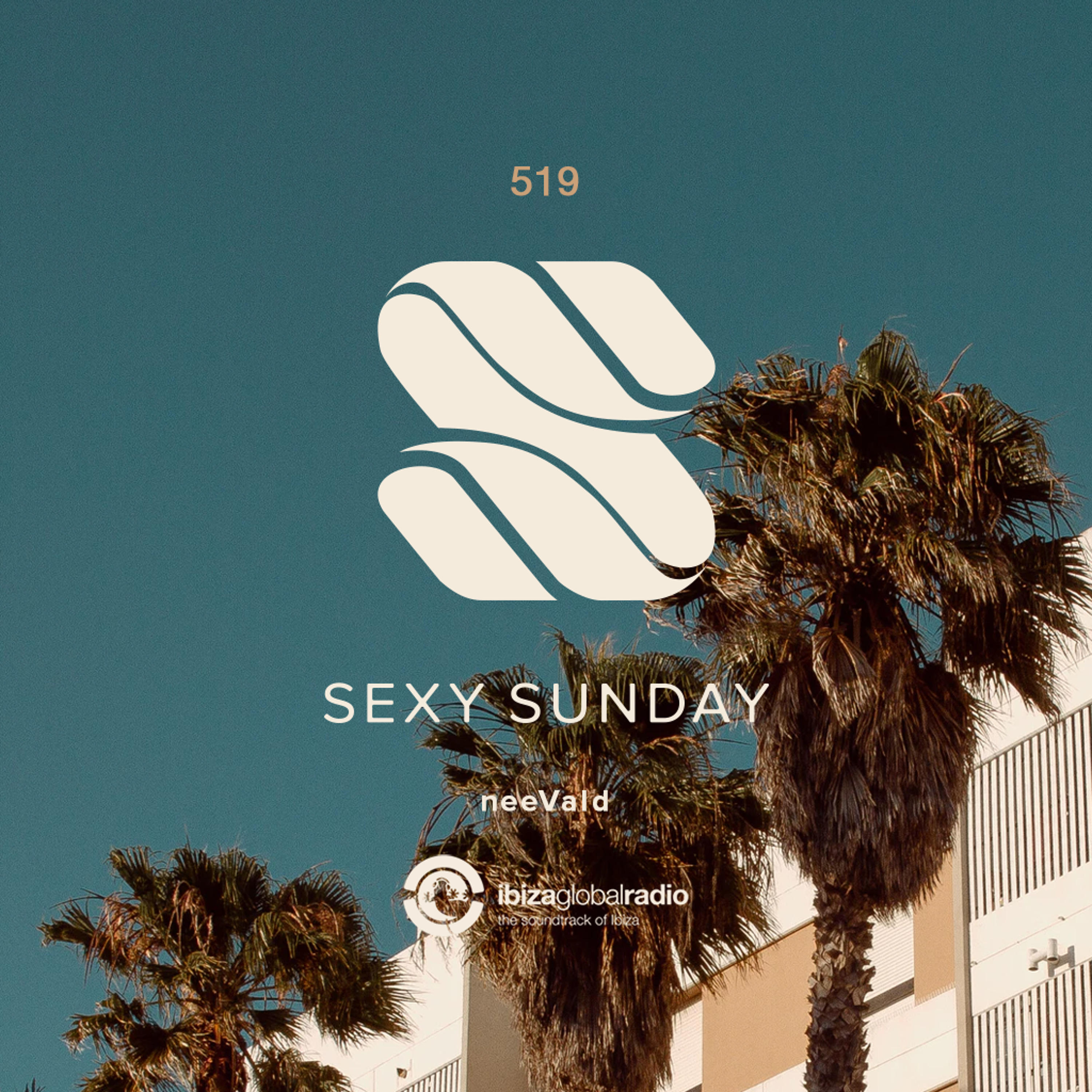 Sexy Sunday Radio Show 519 - IBIZA GLOBAL RADIO episode artwork
