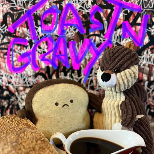 Toast And Gravy - BITB Breakfast 2024