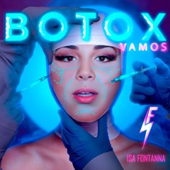 Las Bibas From Vizcaya, Elias Rojas, Eversend, TFD - BOTOX VAMOS (ISA FONTANNA MASH