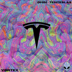 Ohin - TenTeslas [FREE DL]