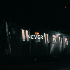Never