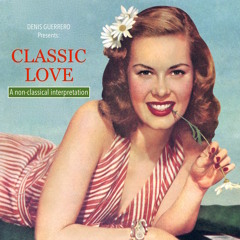 Classic Love -A non-classical interpretation-
