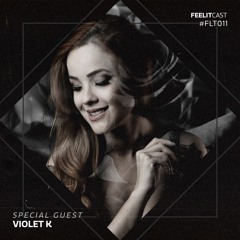 FeelitCast #011 - Invites Violet K