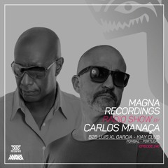 Magna Recordings Radio Show By Carlos Manaça 240 | Kiay [Pombal] Portugal