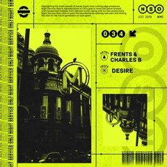 Frents & Charles B - Desire [OUT NOW]