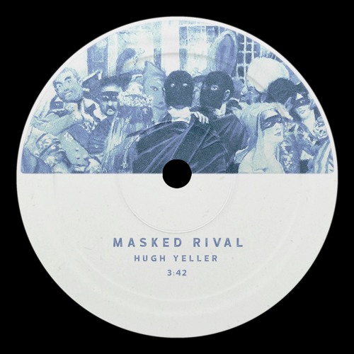 Hugh Yeller - Masked Rival
