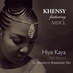 Hiya Kaya (DJ Intuition's Breakbeat Mix)