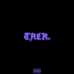 TALK.  (prod. miroow)