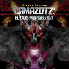 Papa Legba Nightmares420 Label Team Camazotz El Dios Murcielago Stream Session 2022