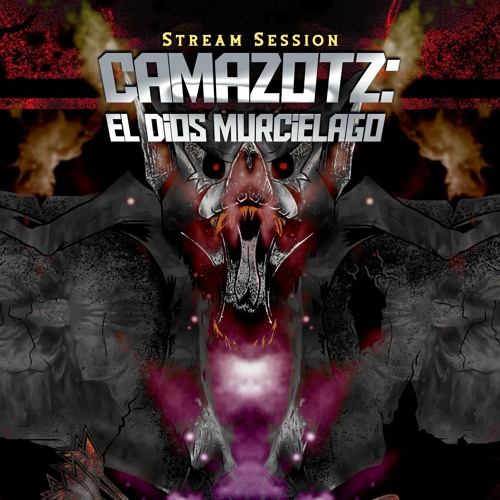 Papa Legba Nightmares420 Label Team Camazotz El Dios Murcielago Stream Session 2022