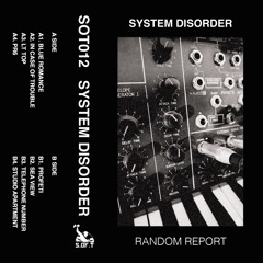 B2 - System Disorder - Sea View (SOT012)