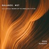Diego Acosta BALANCE #27  Warm Up to Innellea , 7/7/24 DJ mix artwork - Electronic music tracklist cover image