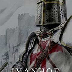 [READ] EPUB 💘 Ivanhoe by  Sir Walter Scott &  A to Z Classics [KINDLE PDF EBOOK EPUB