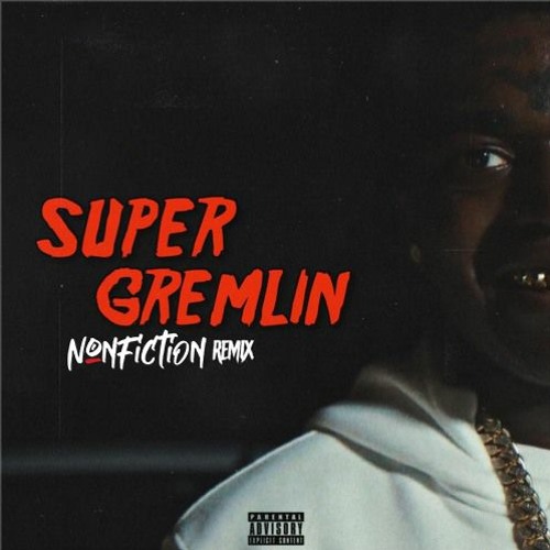 Kodak Black Super Gremlin Nonfiction Edit Dub