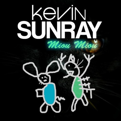 Free Download: Kevin Sunray - Miou Miou (Original Mix)