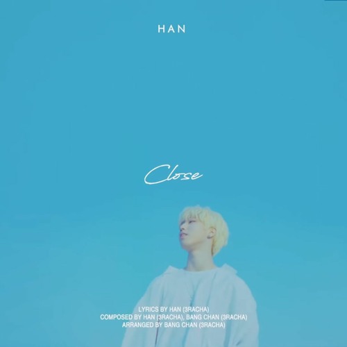 [Stray Kids] 한 (HAN JISUNG) - Close