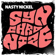 Milky Chance - Synchronize (Nasty Nickel Official Remix)