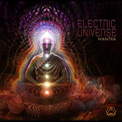 Electric Universe - Mantra