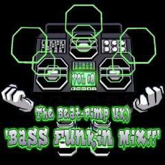 Bass Funkin - Prt 8 💯🍄🔥🚀💜