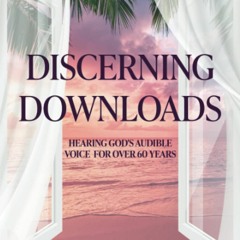 Download⚡ (PDF) Discerning Downloads Hearing God's Audible Voice over 60 Years