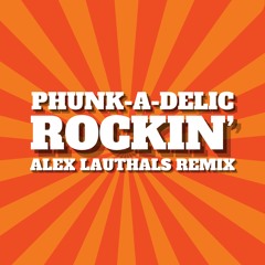 ALEX LAUTHALS - Rockin Remix
