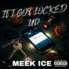 If I Got Locked Up