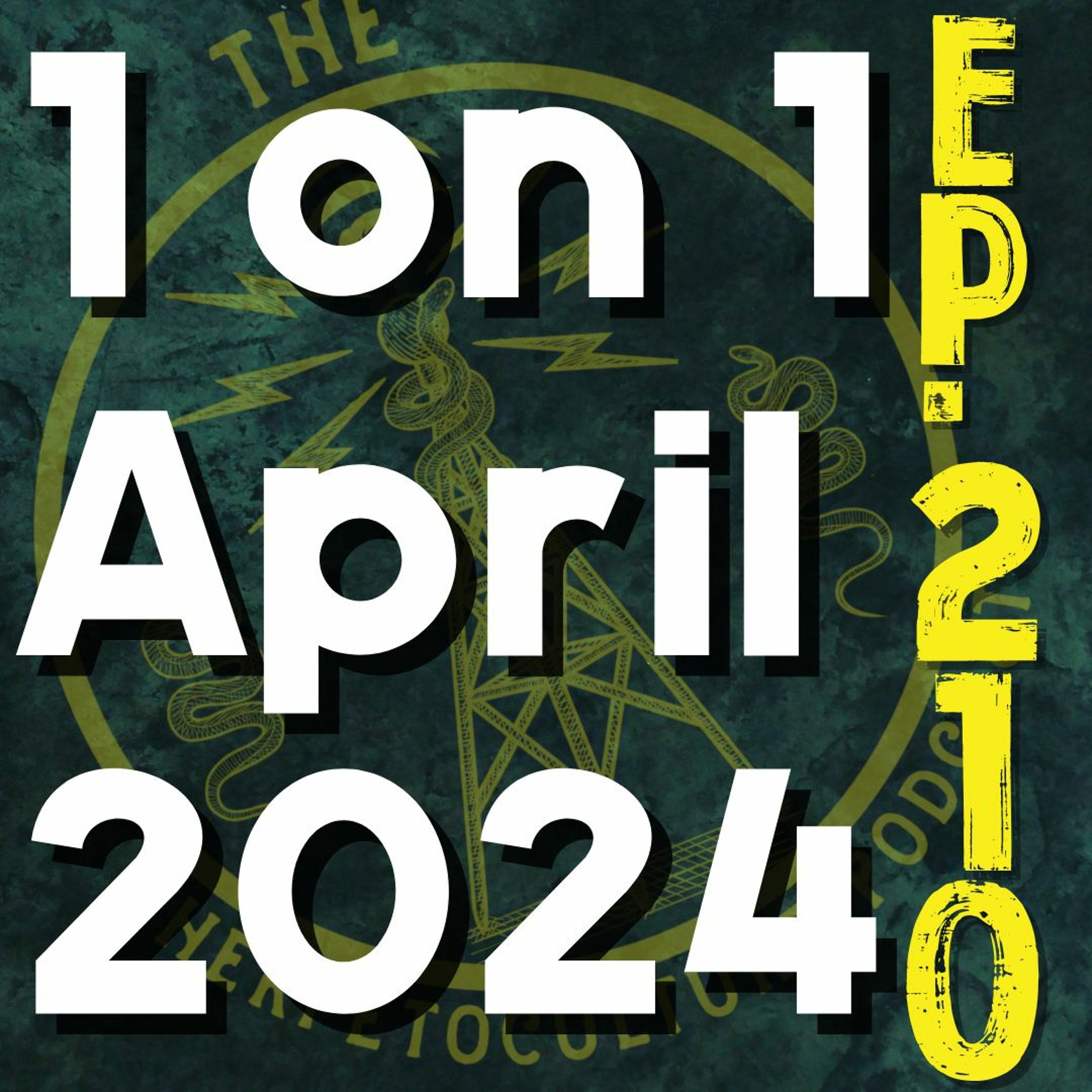 1 on 1 April 2024 | THP - #210