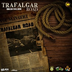 Equaliza & Skillibeng - Trafalgar Road