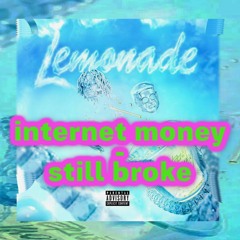Internet Money - STILL BROKE (Lemonade Parody)