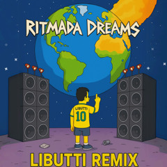 RITMADA DREAMS x LIGA O FLASH (LIBUTTI EDIT)