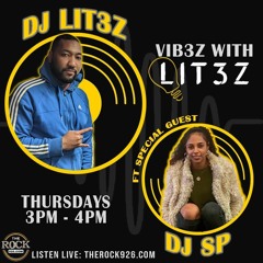 Dj Litez - B2B DJ SP (Guest Mix) Vibez With Lit3z - 014 (TheRock926.Com) 17/3/22