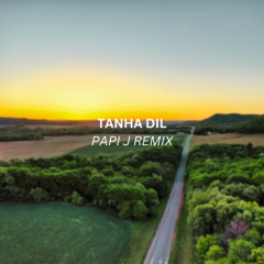 Tanha Dil (Papi J Remix) | Shaan