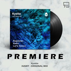 PREMIERE: Kyotto - Habit (Original Mix) [SUZA RECORDS]