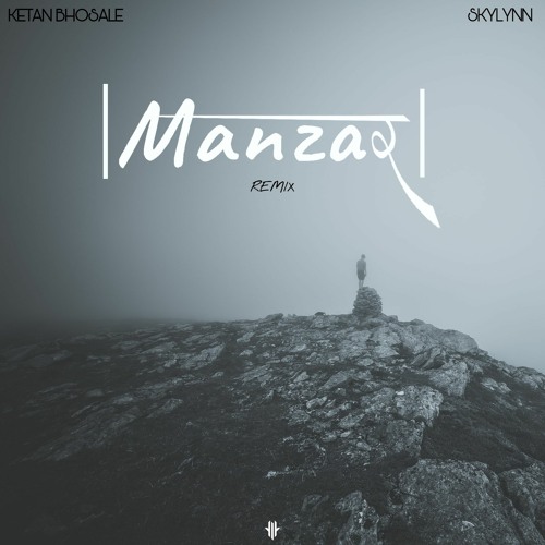 Ketan Bhosale - Manzar (Skylynn Remix)