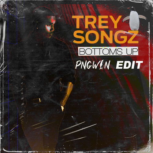 Trey Songz - Bottoms Up (PNGWIN Edit) [FREE DOWNLOAD]