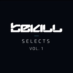 Tekill Selects Vol. 1