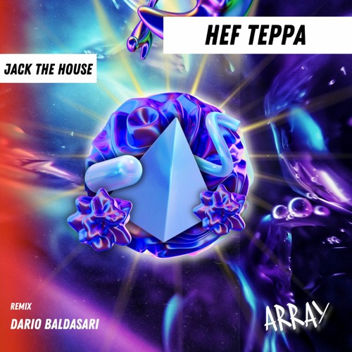 Hef Teppa - Jack The House