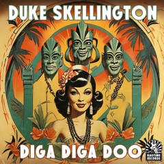 Duke Skellington - Diga Diga Doo
