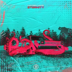 Hayden Haze - Eternity
