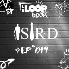 DJ SIR-D @ LE LOOP ROOM EP.019