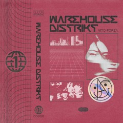 Vito Forza - Warehouse Distrikt [LP Sampler] OUT NOW!!