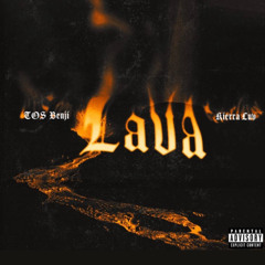TOS BENJI - LAVA  ft kierra luv
