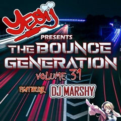 Yes ii Presents The Bounce Generation 31 feat Dj Marshy 💥💥