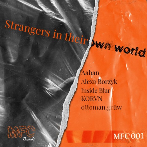 MFC 001 Strangers In Their Own World VA