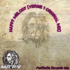 Matt V - Happy Melody (Versie 1 Original Mix)