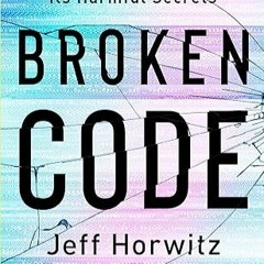 Free AudioBook Broken Code by Jeff Horwitz 🎧 Listen Online