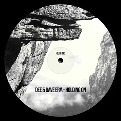 FREE DOWNLOAD: DEE & Dave Era  - Holdin On