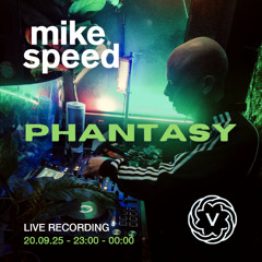 Mike Speed | Phantasy | Vestry | Chorley | 2300-0000 | 200925 | Live Recording